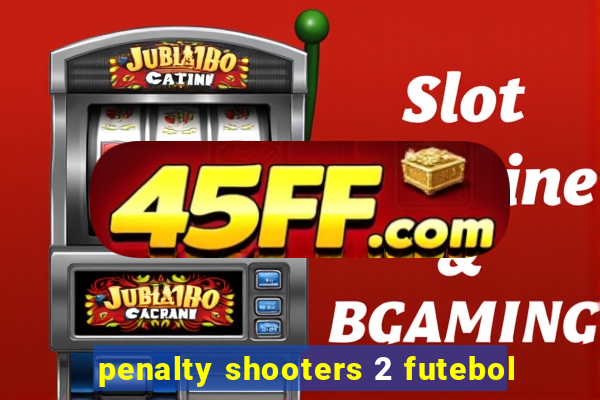 penalty shooters 2 futebol